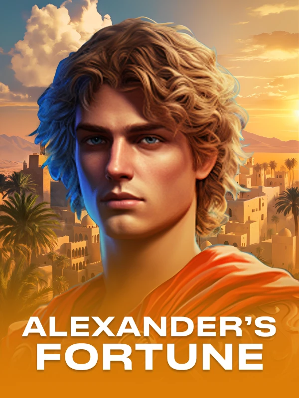 Alexander’s Fortune