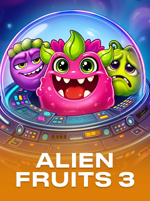 Alien Fruits 3
