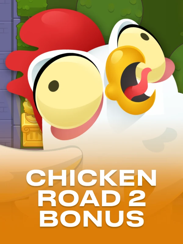 Chicken Road 2 Bonus